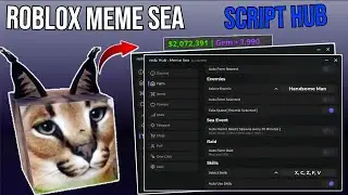 ROBLOX BEST Meme Sea Script HUB | Auto Farm, Auto Raid, INFINITE MONEY