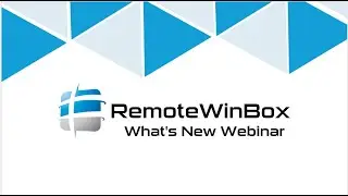 RemoteWinBox What's New September Webinar