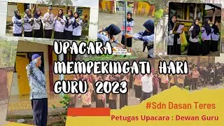Upacara memperingati hari guru nasional 2023 || sdn dasan teres