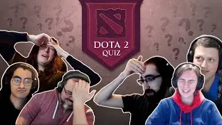Take the Dota 2 Quiz with Insania, SVG, Jenkins, Lyrical, Trent and Sheepsticked