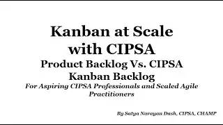 MANAGEMENT YOGI: Kanban at Scale with CIPSA: Product Backlog Vs. CIPSA Kanban Backlog