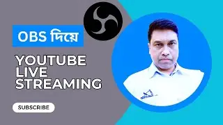 How to Live Streaming on YouTube with OBS  | OBS  দিয়ে লাইভ স্ট্রিম করুন সহজে 🎥🖥️🔴