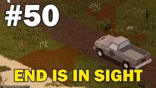 The End Approaches - Project Zomboid (Apocalypse) - Part 50 (Season 2)