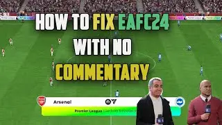 HOW TO FIX EAFC24 NO COMMENTARY