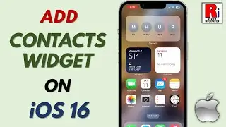 How to Add Contacts Widget on iOS 16