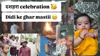 दशहरा celebration 🥳 didi ke Ghar mastii 😜#youtubeshorts #viralvideo #vlog #dussehra