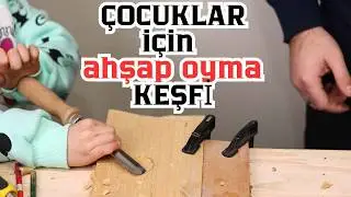 ÇOCUKLAR İÇİN AHŞAP OYMA HOBİSİ | Minik Ellerle Güvenli Ahşap Sanatı | Ahşapla İlk Tanışma