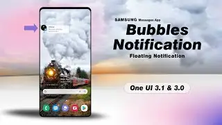 How to Enable: Bubbles Notifications One UI 3.0 & 3.1  (Messages App)