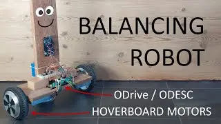 Balancing robot 🤖🔋 | hoverboard + ODrive/ODESC