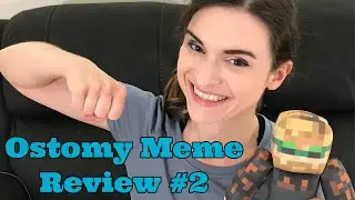 Ostomy Meme Review #2
