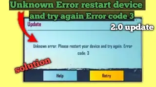 Unknown Error please restart your device and try again Error code 3/bgmi Unknown error code 3