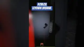 ROBLOX Leyenda Urbana #roblox #paranormal #miedo