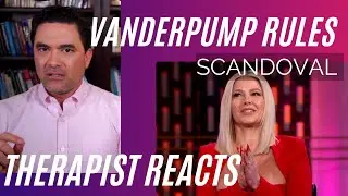 Vanderpump Rules - (Scandoval #14) - Worm with a mustache - Therapist Reacts