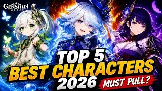Top 5 BEST Characters to Pull in Genshin Impact (2026 Meta)
