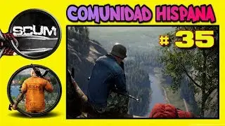 EL MAYOR CLAN HISPANO DE SCUM # 35 👉 SCUM 👈 Gameplay Español