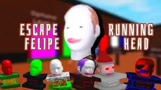 Completing all of the optional levels in Escape Running Felipe Head! | Roblox
