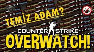 TEMİZ ADAM? / CS:GO OVERWATCH #1