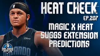 Orlando Magic Podcast - Ep. 209- “Heat Check“
