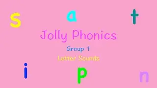 Jolly Phonics Group 1【Letter Sounds】