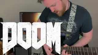 Doom 2016 At Dooms Gate Metal Guitar Cover