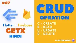 Flutter firebase  CRUD Operation | Flutter firebase with getx part 07 | Flutter hero