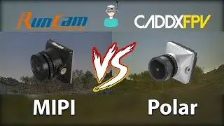 Caddx Polar Vs. Runcam MIPI - Side By Side Comparison (Watch In 4k)