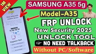 2025 Samsung Galaxy A35 5g Frp Bypass Unlock tool Google Account Remove