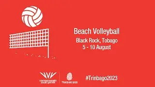 Trinbago 2023: BVB - Beach Volleyball - 10 August FINALS