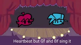 Friday night funkin' Heartbeat but Gf and Bf sing it