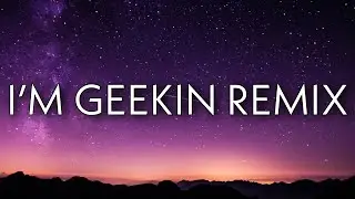 DDG - I’m Geekin Remix (Lyrics) ft. NLE Choppa, BIA