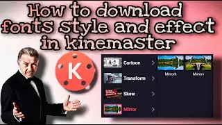 How to download fonts style and effects In Kinemaster |Fonts style kaise download Kare | Hf.Tech