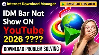 IDM Bar Not Showing on YouTube 2026 | Download This Video Button Fix 🚀 | 100% Fix