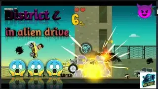 District ८ in alien drive car 😈😈
