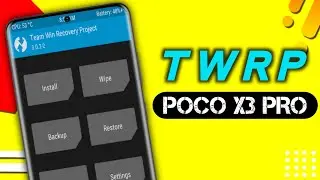 Install TWRP & ROOT Poco X3 Pro !!!!!