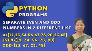 Program To Separate Even and Odd numbers in 2 different lists || Programming In Python