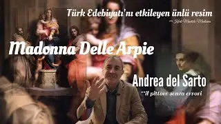 Türk Edebiyatı'nı etkileyen ünlü resim | Madonna Delle Arpie - Andrea del Sarto