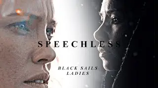 Black Sails Ladies || I Won't Go Speechless
