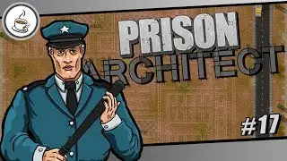 DER ist TOT?! #17 «» Prison Architect | Deutsch German