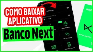 Banco Next | Como Baixar e Usar o App Banco Next no Celular