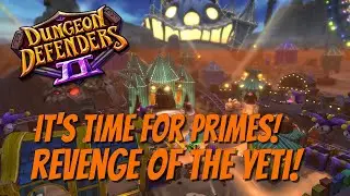DD2 🔥Chaos 10 Primes🔥Revenge of the Yeti!