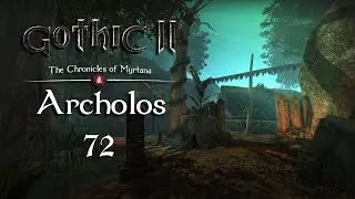 Gothic 2 Хроники Миртаны: Архолос - Зелёный маяк