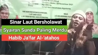 sholawat jibril Versi Syair sunda Habib Ja'far Al-'atahos