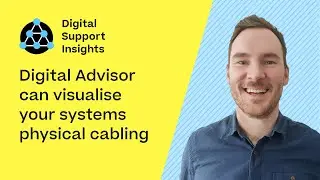 Digital Advisor can visualize your systems physical cabling | Digital Support Insights