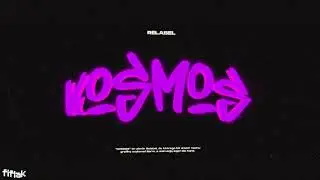 RELABEL - KOSMOS (prod. Yachu)