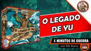 Legado de Yu - Review - 5 Minutos de guerra