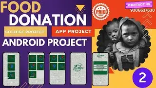 ANDROID APP – Food Donation Application | College Project with Source Code