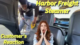 Mobile Detail Business: Harbor Freight Steamer With Customer's Reaction