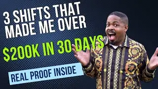 3 Shifts That Made Me Over $200,000 In The Past 30 Days