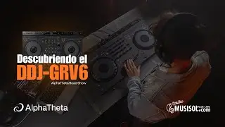 Descubriendo el nuevo AlphaTheta DDJ-GRV6 Review 🎛️ | AlphaTheta Roadshow Musisol