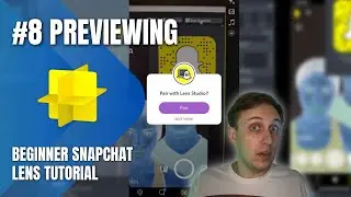 How to make free Snapchat Lenses - #8 Previewing your lens - Lens Studio tutorial